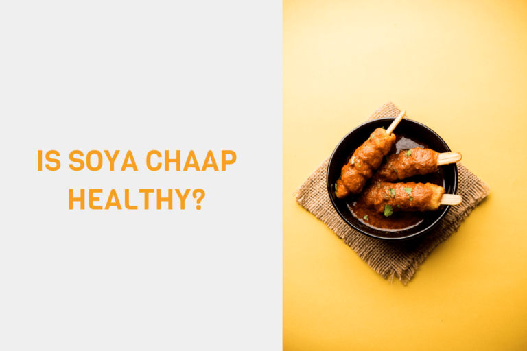 Is soya chaap healthy