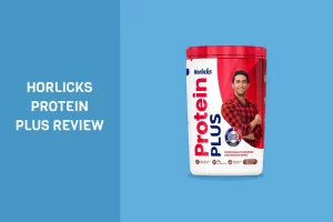 Horlicks protein plus review