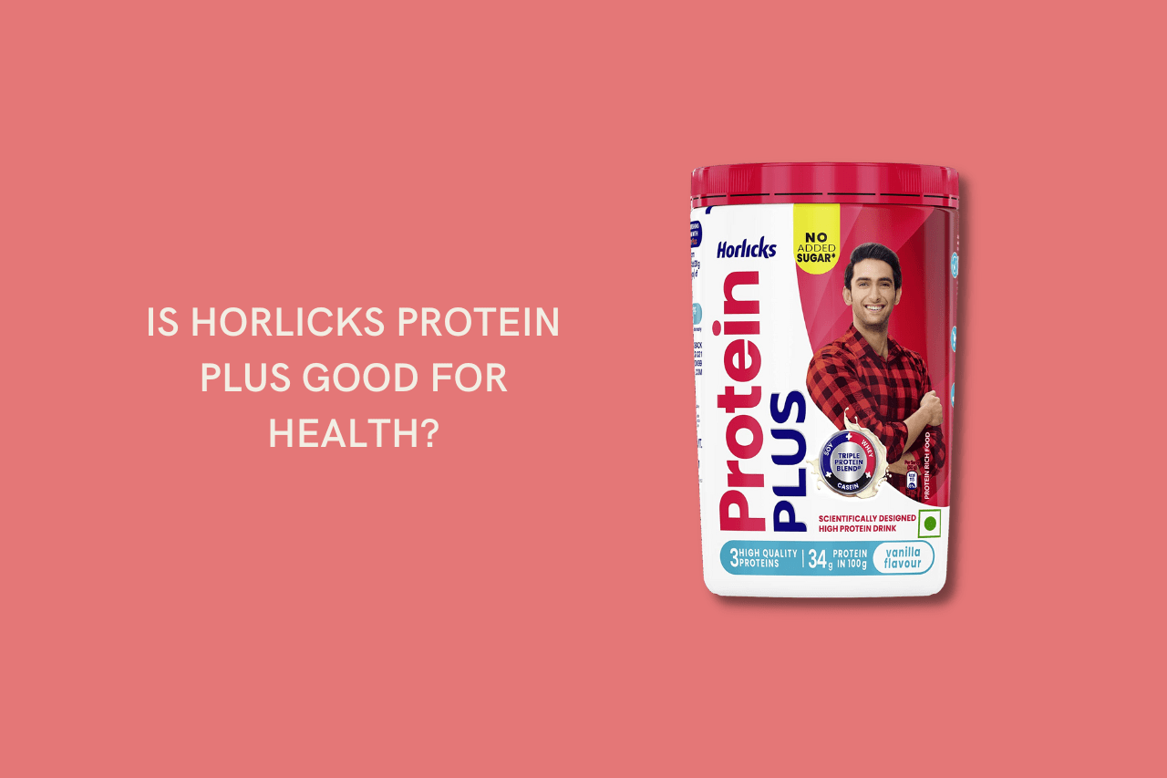 Is Horlicks protein plus good for health