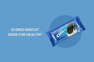 Is Oreo biscuit good for health