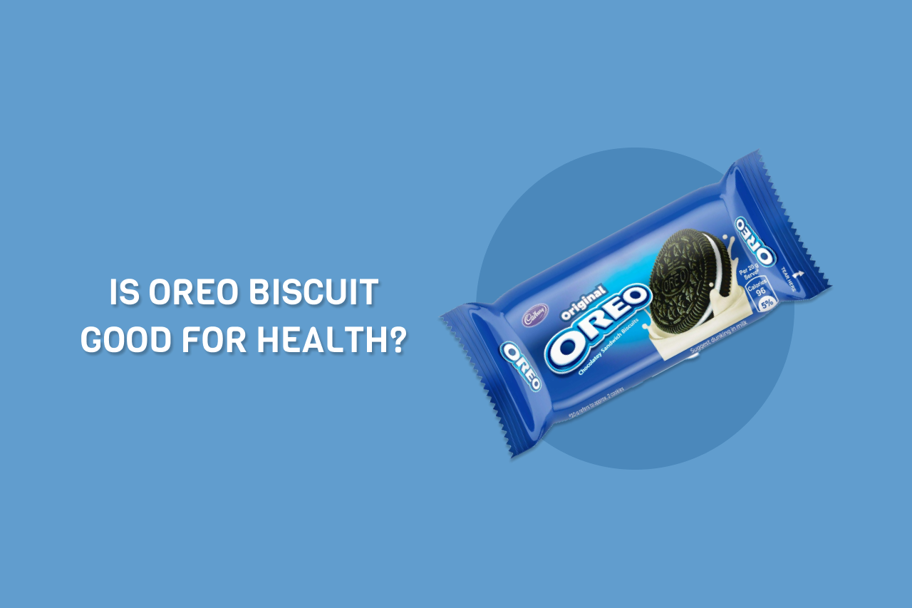 Is Oreo biscuit good for health