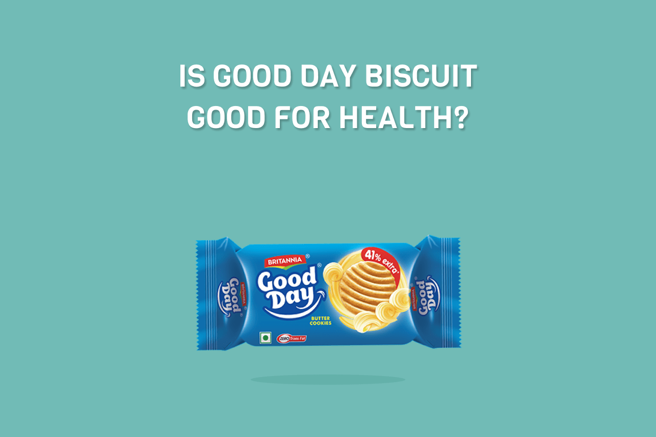 Is good day biscuits good for health