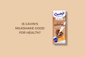 Is cavins milkshake good for health
