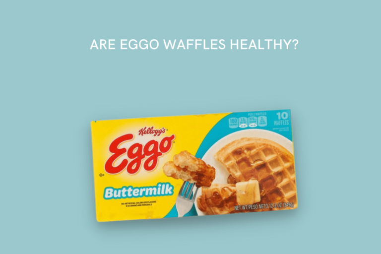Are Eggo waffles healthy