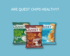 Are Quest chips healthy
