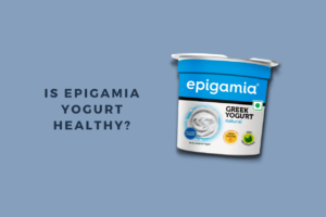 Is Epigamia yogurt healthy