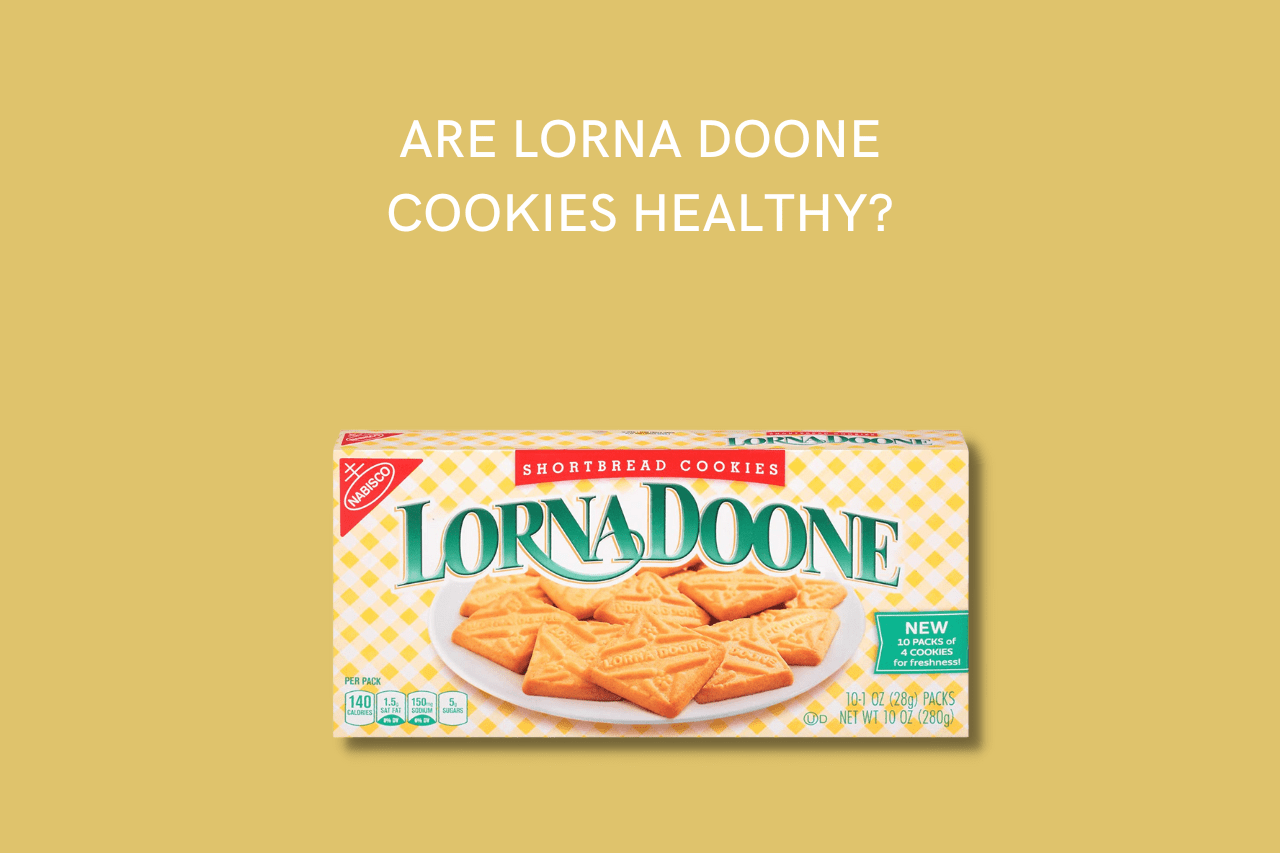 Are lorna doone cookies healthy