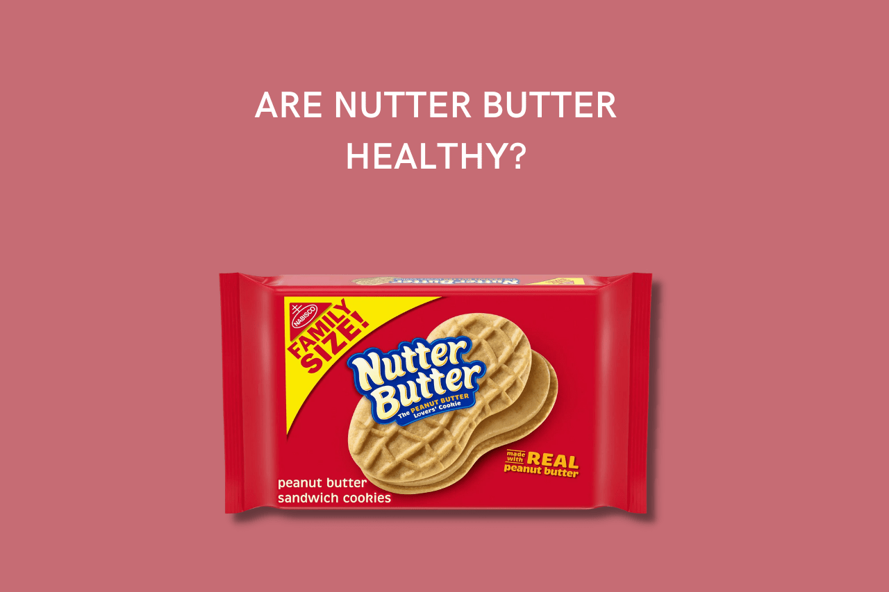 Are Nutter Butter Healthy