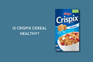 Is Crispix Cereal Healthy