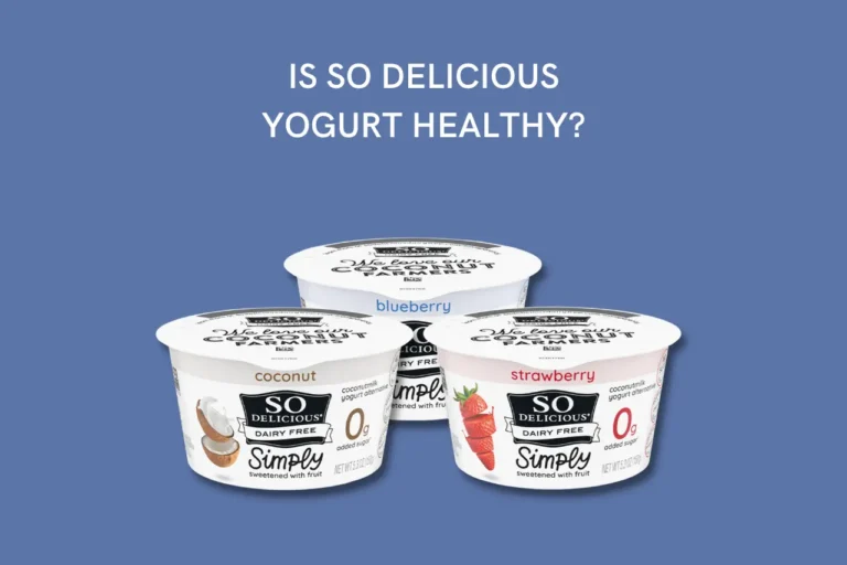 Is So Delicious yogurt healthy