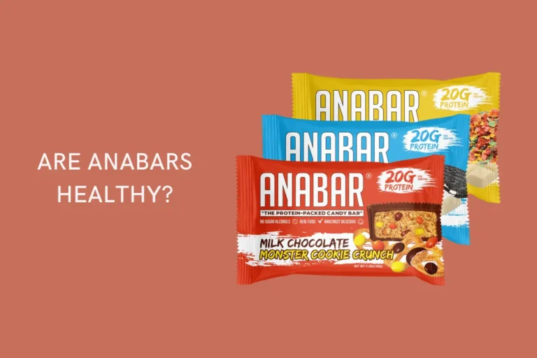 Are Anabars Healthy