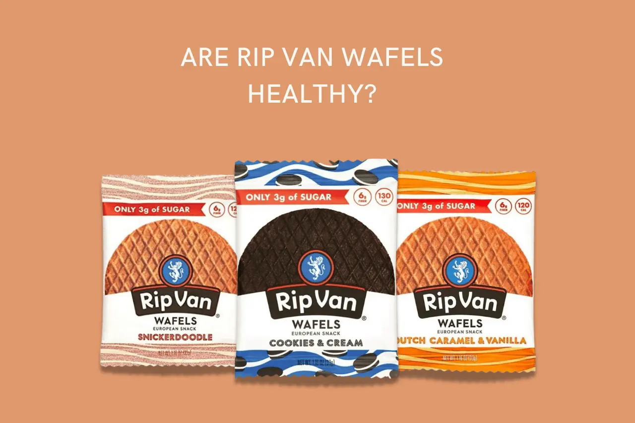 Are Rip Van Wafels Healthy