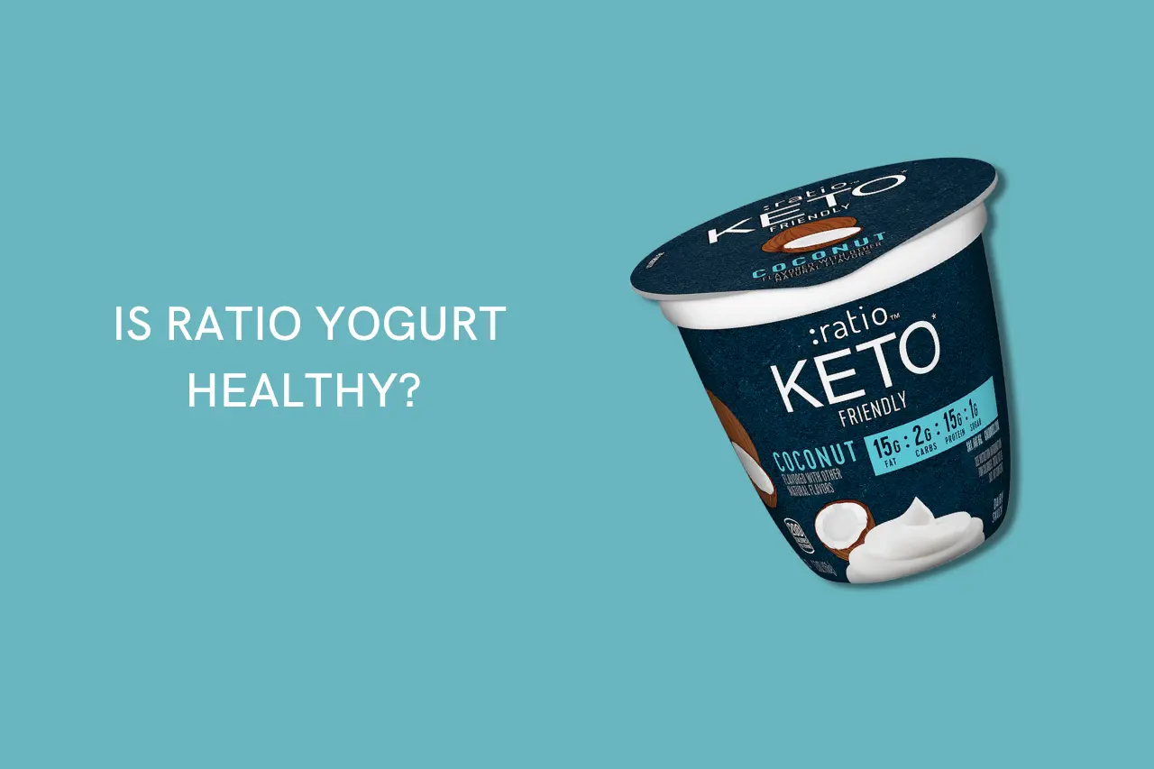 Is Ratio yogurt healthy