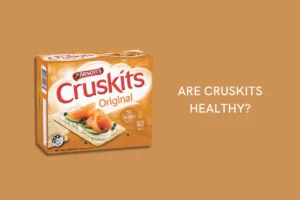 Are Cruskits Healthy