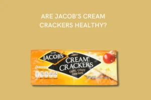Are Jacobs Cream Crackers Healthy