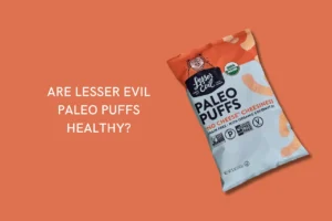 Are Lesser Evil Paleo Puffs Healthy
