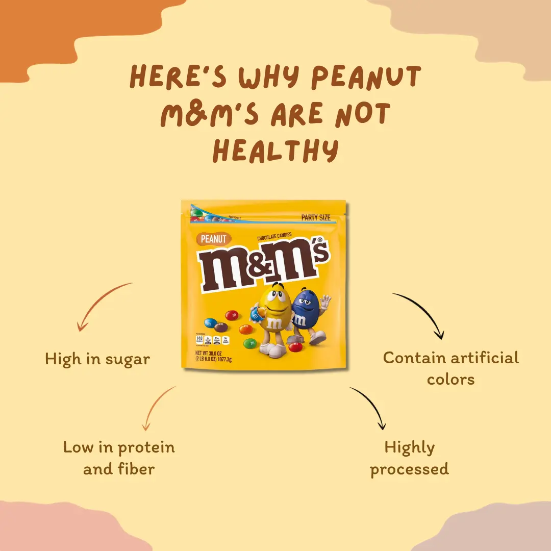 Peanut m&m's are not healthy
