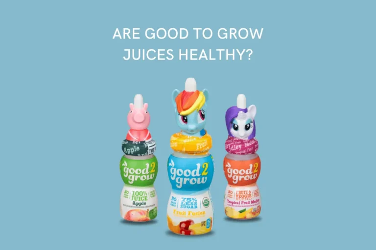 Are Good 2 Grow Juices Healthy