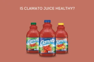 Is Clamato Juice Healthy
