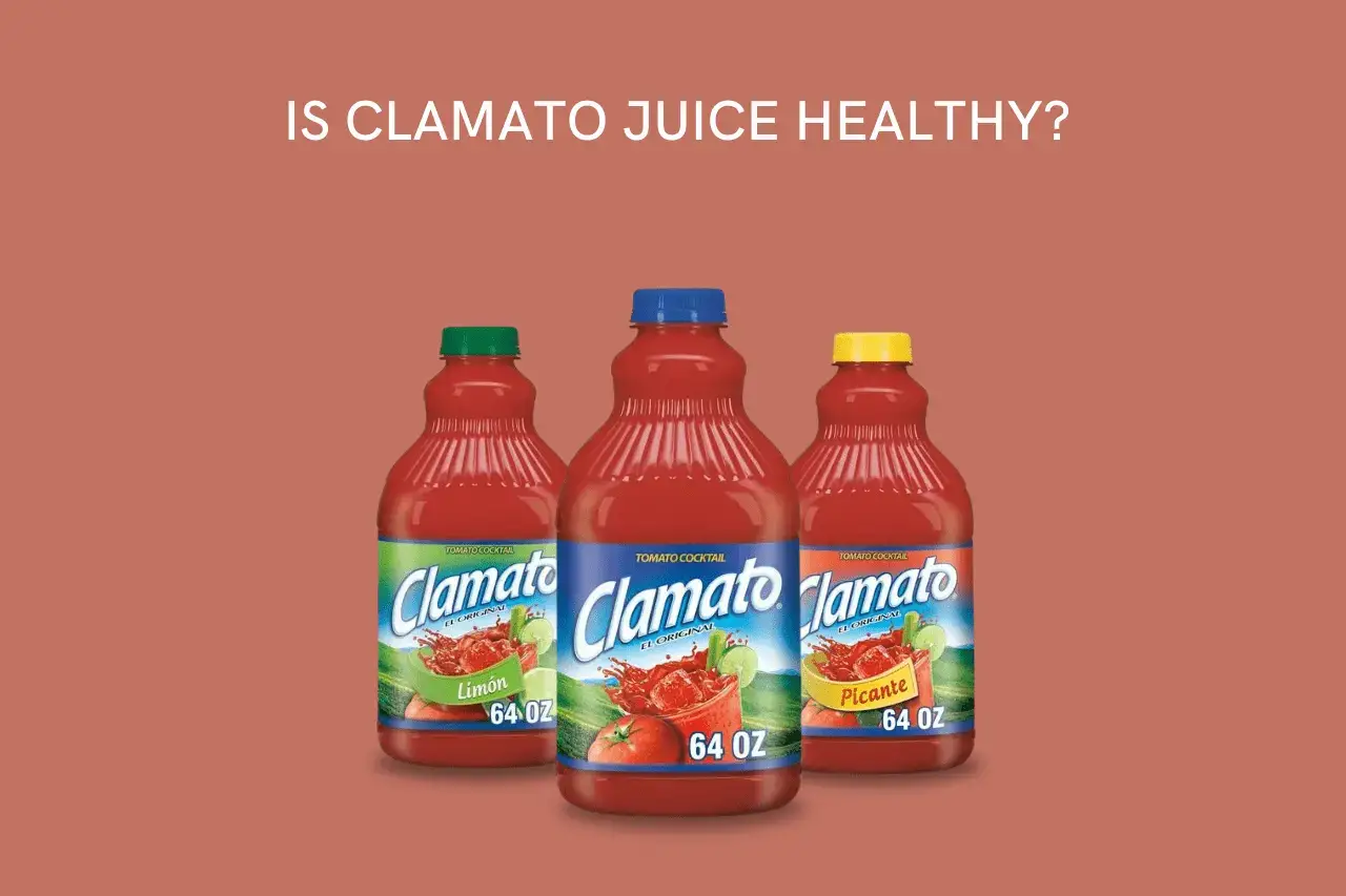 Is Clamato Juice Healthy